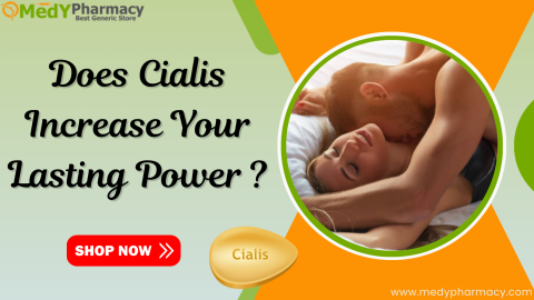 Does Cialis Increase Your Lasting Power