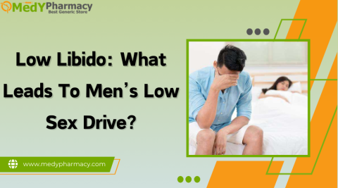 Low Libido What Leads to Men's Low Sex Drive