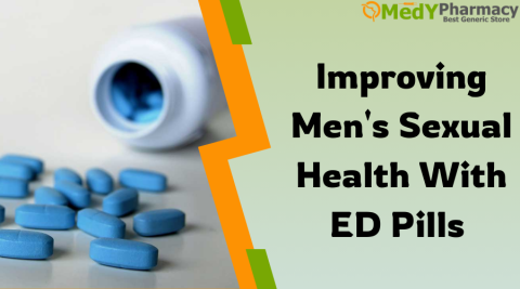 Improving Men’s Sexual Health with ED Pills