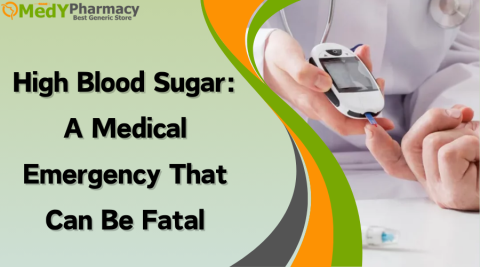 High Blood Sugar: A Medical Emergency that Can Be Fatal