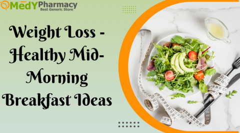 Weight Loss – Healthy Mid-Morning Breakfast Ideas